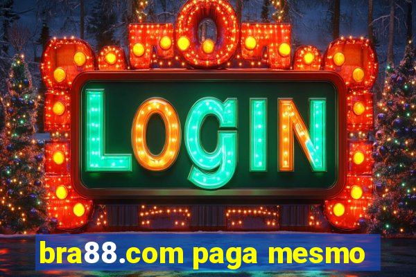 bra88.com paga mesmo