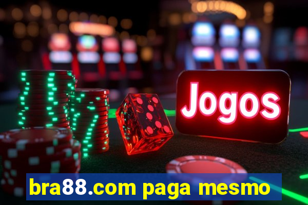 bra88.com paga mesmo