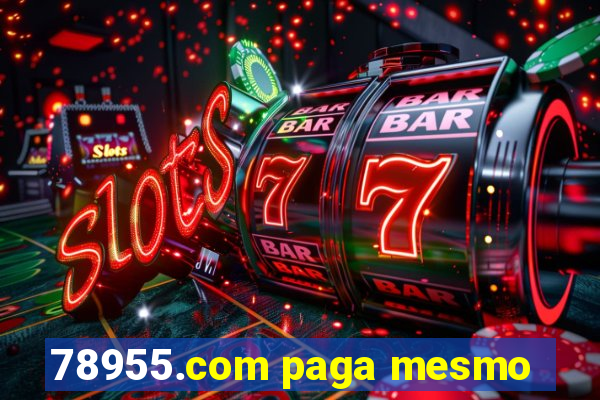 78955.com paga mesmo