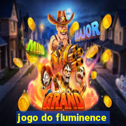 jogo do fluminence