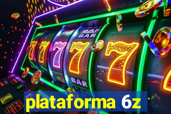 plataforma 6z