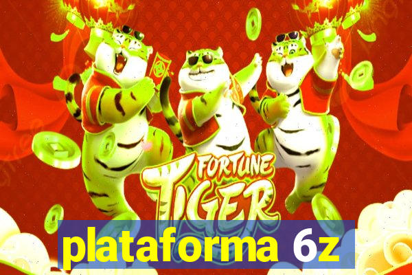 plataforma 6z