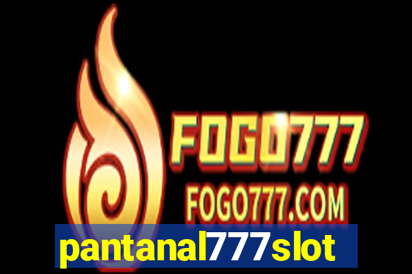 pantanal777slots.com