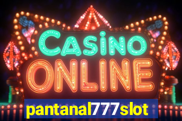 pantanal777slots.com