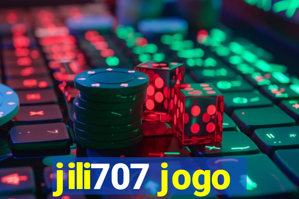 jili707 jogo