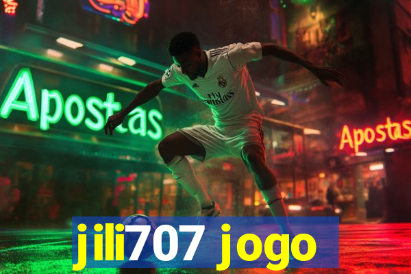 jili707 jogo