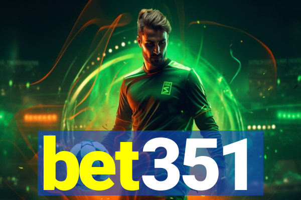 bet351