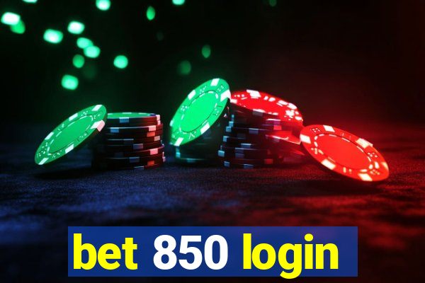 bet 850 login