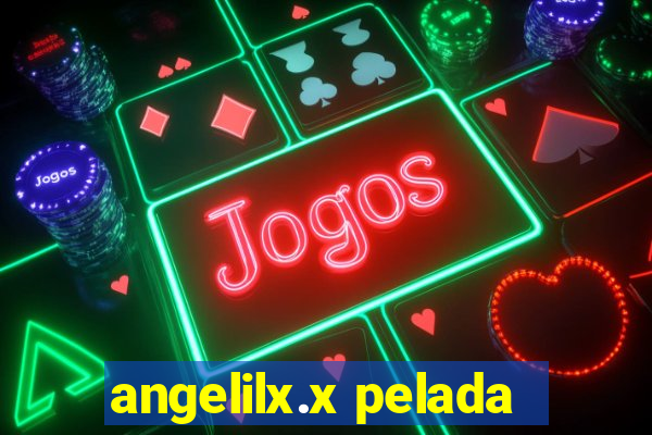 angelilx.x pelada