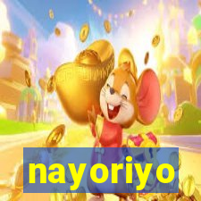 nayoriyo