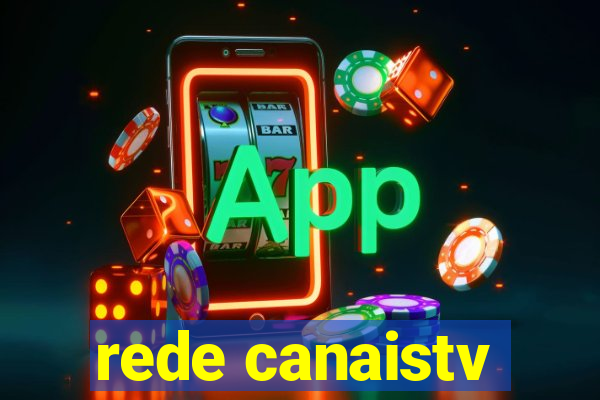 rede canaistv