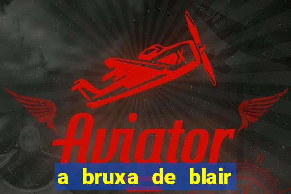 a bruxa de blair 1999 filme completo dublado