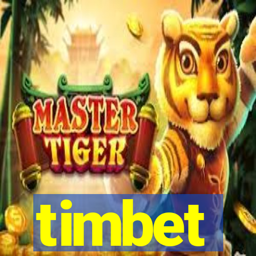 timbet