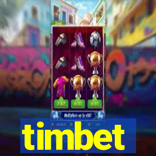 timbet