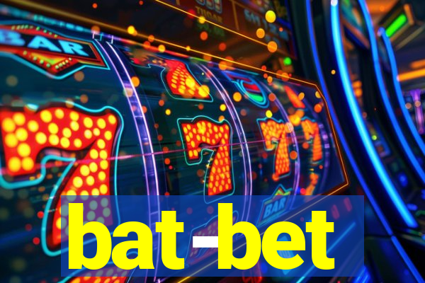 bat-bet