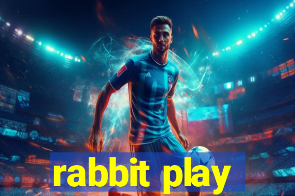 rabbit play