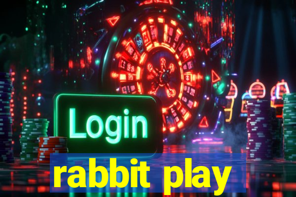 rabbit play