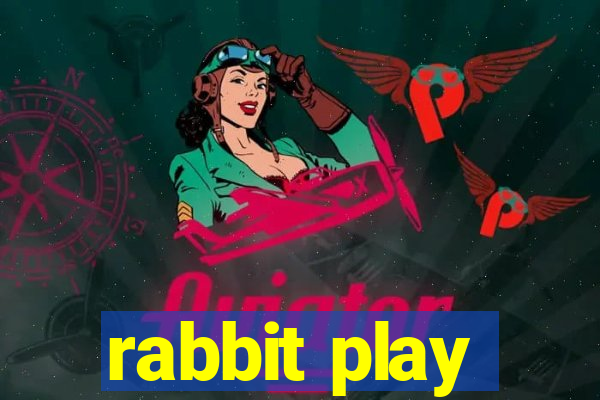 rabbit play