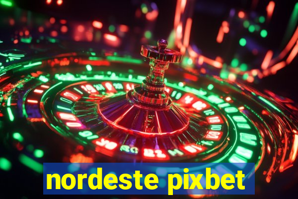 nordeste pixbet