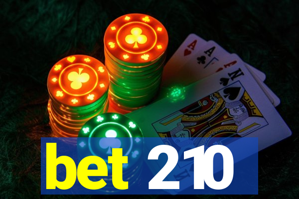 bet 210