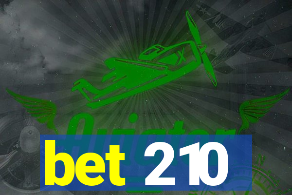 bet 210