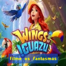 filme os fantasmas de scrooge