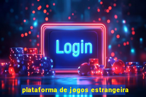 plataforma de jogos estrangeira