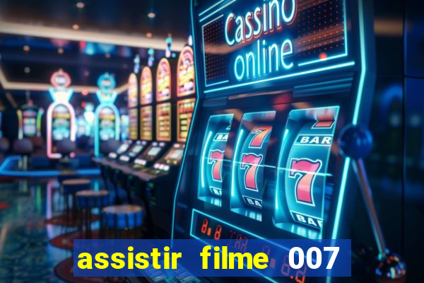 assistir filme 007 cassino royale legendado