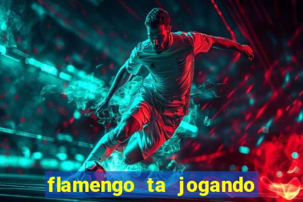 flamengo ta jogando em qual canal