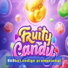 868bet codigo promocional