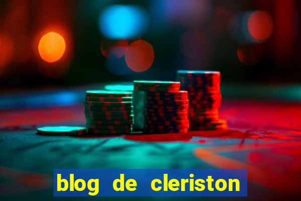 blog de cleriston silva serrinha bahia