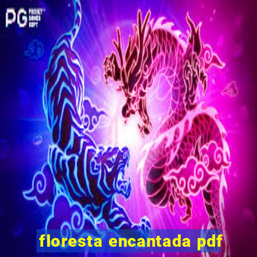 floresta encantada pdf