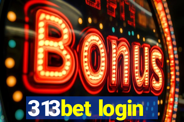 313bet login