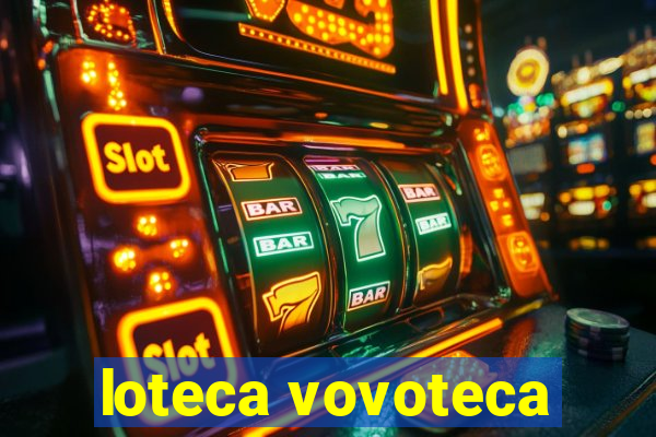 loteca vovoteca