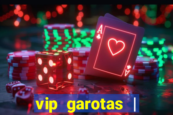 vip garotas | acompanhantes santa maria