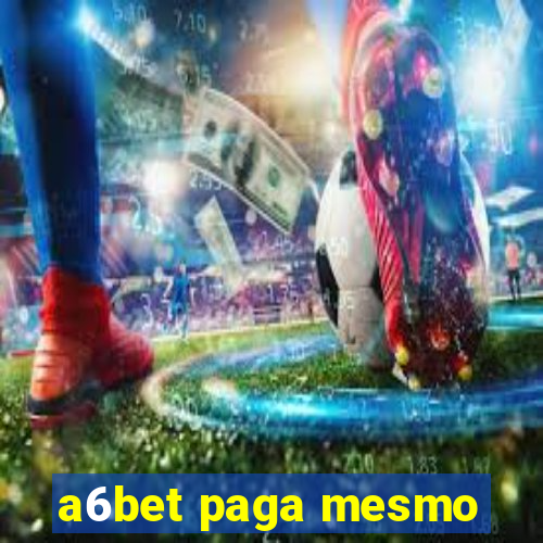 a6bet paga mesmo