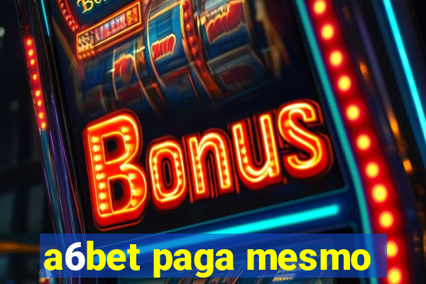 a6bet paga mesmo