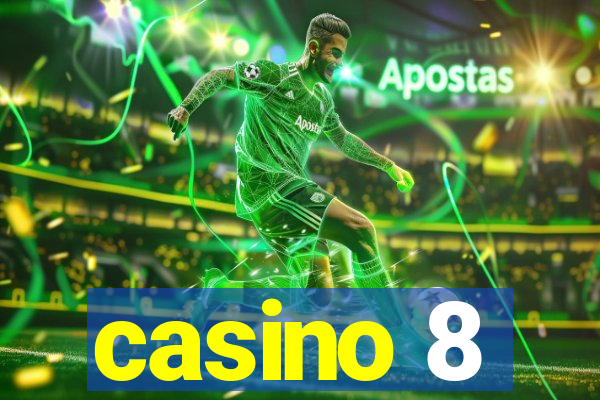 casino 8