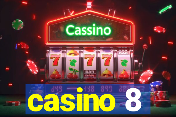 casino 8