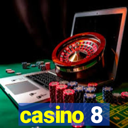 casino 8