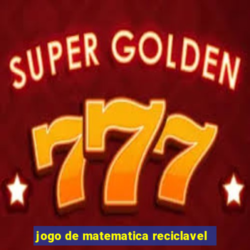 jogo de matematica reciclavel