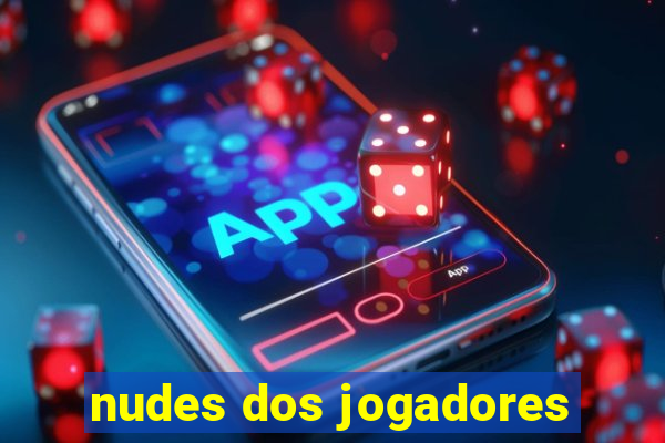 nudes dos jogadores