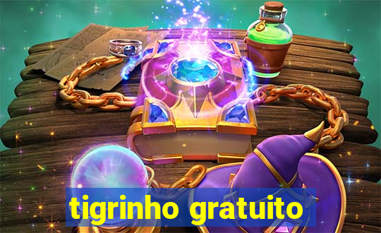 tigrinho gratuito