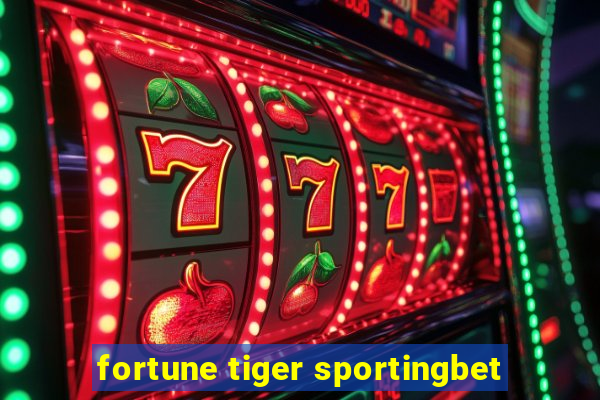 fortune tiger sportingbet