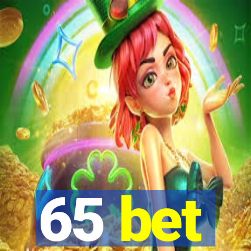 65 bet