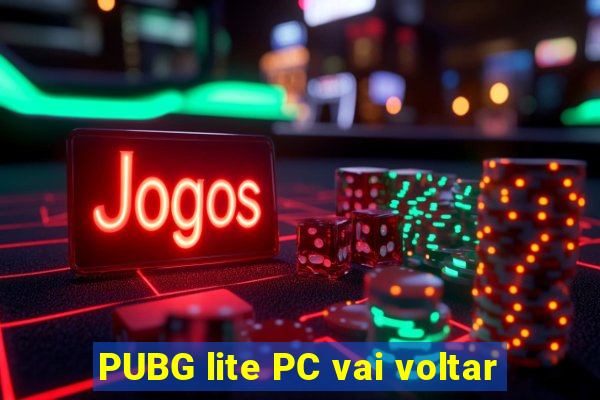 PUBG lite PC vai voltar