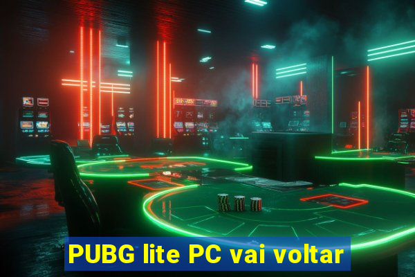 PUBG lite PC vai voltar