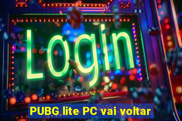 PUBG lite PC vai voltar