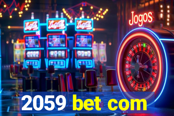 2059 bet com