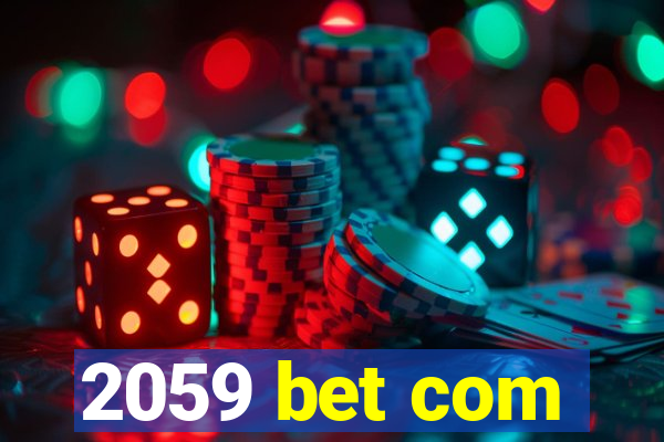 2059 bet com